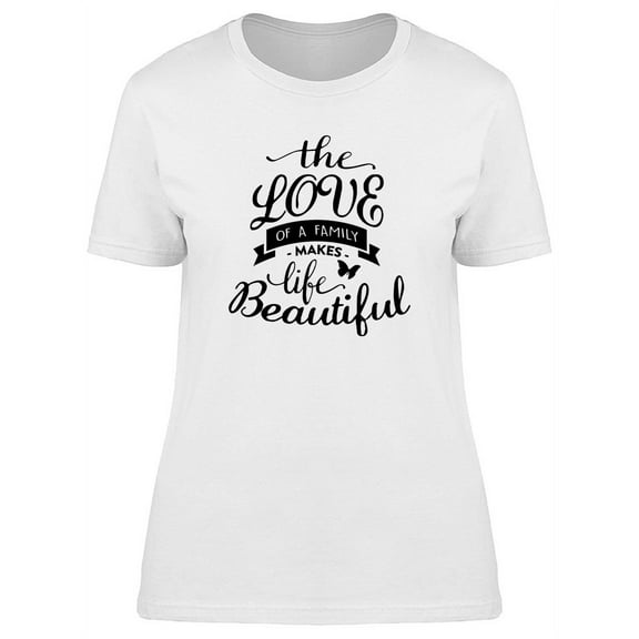 The Love Of A Family Design T-Shirt Women -Image by Shutterstock, Female XX-Large