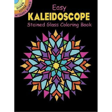 Dover Little Activity Books: Easy Kaleidoscope Stained Glass Coloring Book (Paperback)
