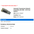 thumbnail image 2 of Automatic Transmission Solenoid - Compatible with 2006 - 2010 Ford Explorer 2007 2008 2009, 2 of 2