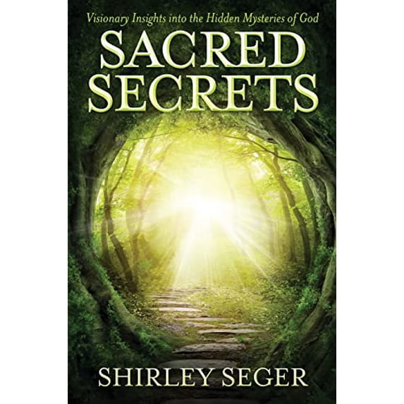 Pre-Owned Sacred Secrets: Visionary Insights into the Hidden Mysteries of God (Paperback) 1621668002 9781621668008