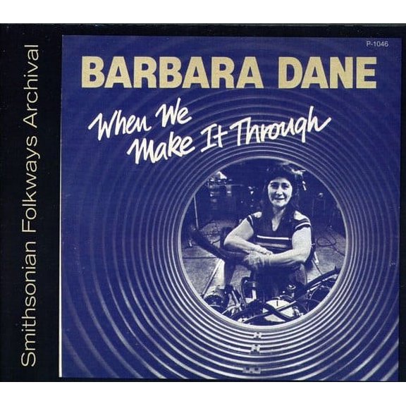 Barbara Dane - When We Make It Through - Music & Performance - CD