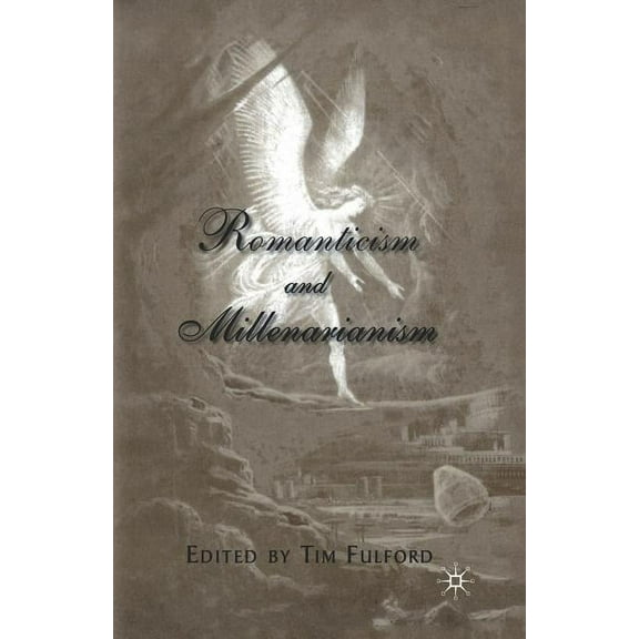Romanticism and Millenarianism, (Paperback)