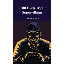 1000 Facts about Supervillains Vol. 1, (Paperback)