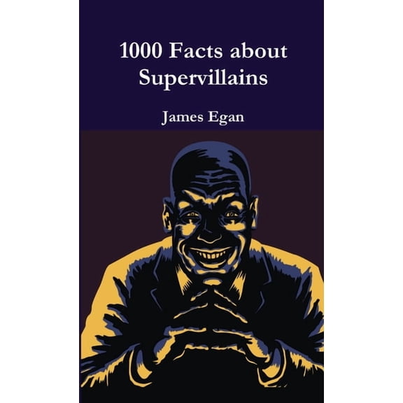 1000 Facts about Supervillains Vol. 1, (Paperback)