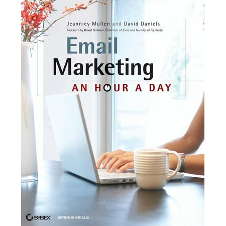 Email Marketing : An Hour a Day (Paperback)