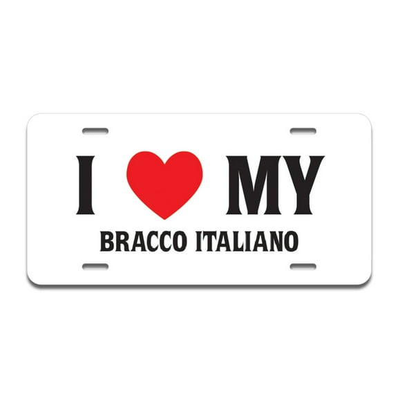 I Love My Bracco Italiano Aluminum License Plate| License Plate 12" X 6" Fits Any Car, Truck, SUV, RV, or Trailer | Made in The USA