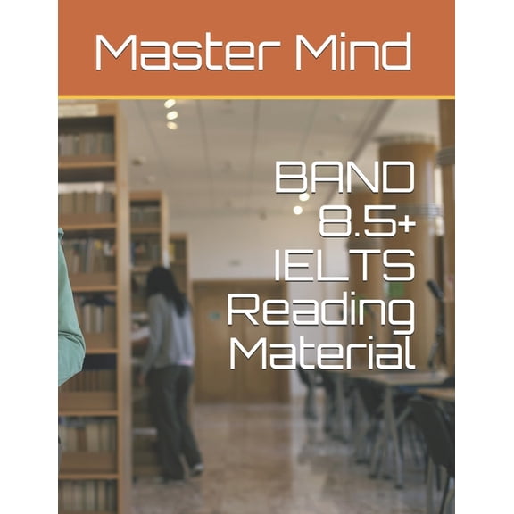 Ielts Reading: BAND 8.5  IELTS Reading Material (Paperback)