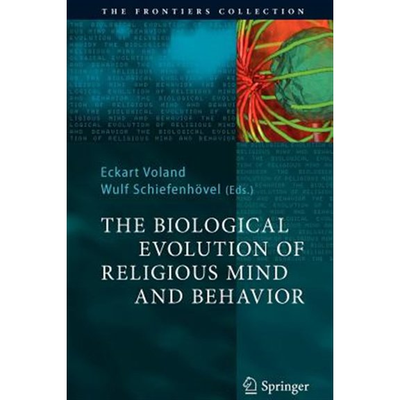Pre-Owned Frontiers Collection: The Biological Evolution of Religious Mind and Behavior (Paperback)