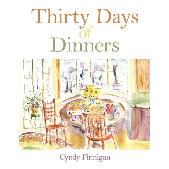 Thirty Days of Dinners