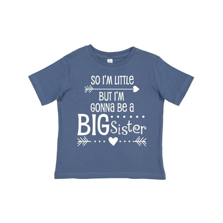 

Inktastic So I m Little but I m Gonna Be a Big Sister Gift Toddler Toddler Girl T-Shirt
