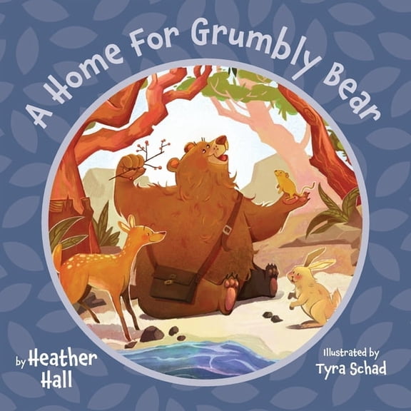 A Home For Grumbly Bear, (Paperback)