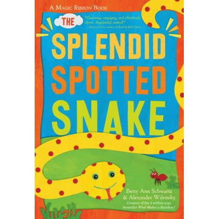 Pre-Owned The Splendid Spotted Snake (Magic Ribbon Book) (Unknown) 0761163603 9780761163602