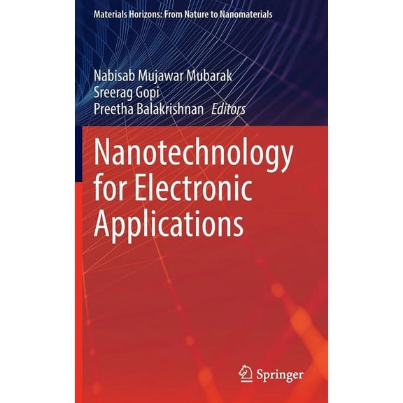 Materials Horizons: From Nature to Nanom Nanotechnology for Electronic Applications, (Hardcover)