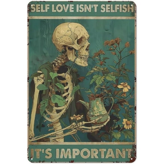 Skull Tin Sign Grunge Room Decor Metal Tin Sign Earthy Room Decor Aesthetic Mental Health Decor Self Love Isn't Selfish It's Important Poster Unique Skeleton Wall Art Decor 8 x 12 inches
