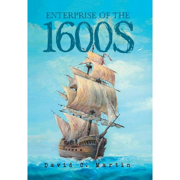 Enterprise of the 1600S (Hardcover)
