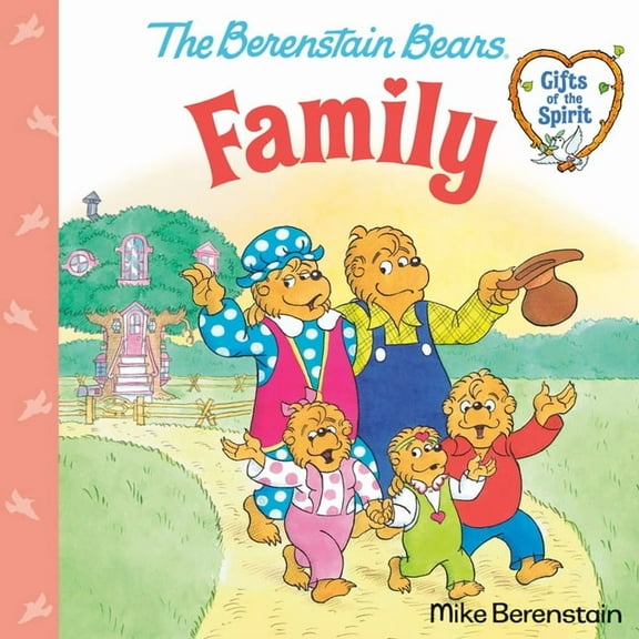 Family (Berenstain Bears Gifts of the Spirit), (Paperback)