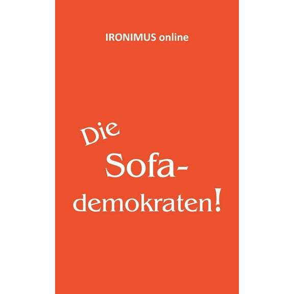 Die Sofademokraten, (Paperback)