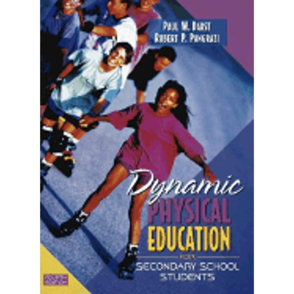Dynamic Physical Education for Secondary School Students (Hardcover) by Paul W Darst, Robert P Pangrazi
