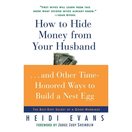 How to Hide Money From Your Husband : The Best Kept Secret of