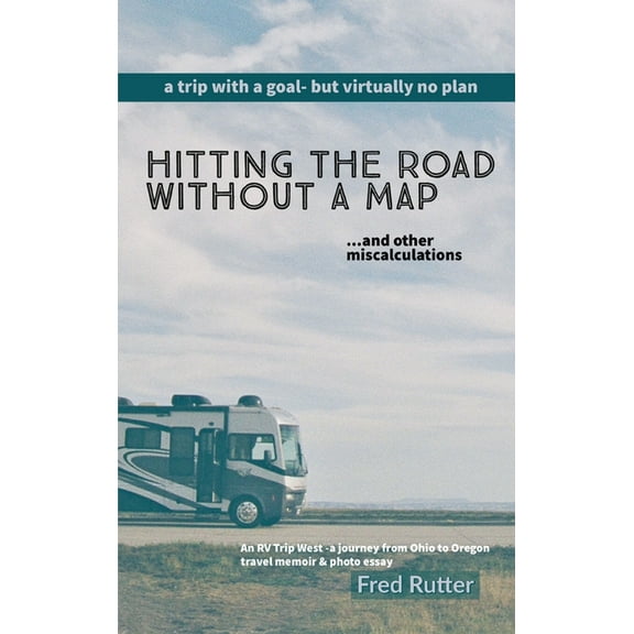 Hitting the Road Without A Map, (Hardcover)