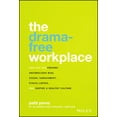 thumbnail image 1 of Pre-Owned The Drama-Free Workplace: How You Can Prevent Unconscious Bias, Sexual Harassment, Ethics Lapses, and Inspire a Healthy Culture (Hardcover) 1119546427 9781119546429, 1 of 2