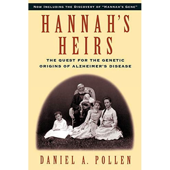 Pre-Owned Hannah's Heirs: The Quest for the Genetic Origins of Alzheimer's Disease Paperback