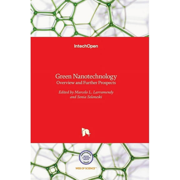 Green Nanotechnology: Overview and Further Prospects (Hardcover)