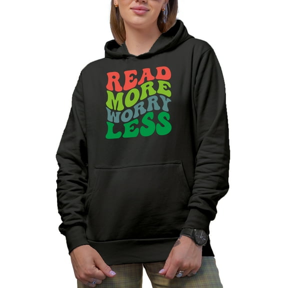 Read More, Worry Less, Book Reading Enthusiast Quote, Groovy Retro Wavy Text Merch Gift, Black Hooded Sweatshirt or Hoodie, Small