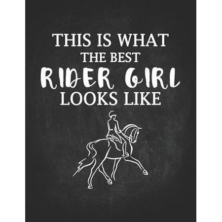 Horse Riding Girl Gifts: This Is What The Best Rider Girl Looks Like Equestrian Dot Grid Journal Notebook 8.5x11 Awesome gift for horseback rid