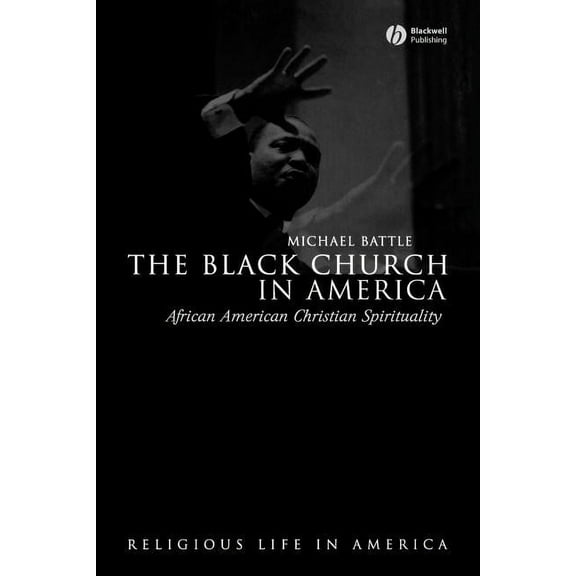 Religious Life in America The Black Church in America, (Paperback)