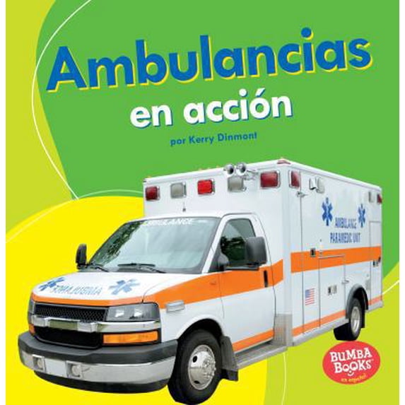 Pre-Owned Ambulancias En Acci?n (Ambulances on the Go) (Paperback) 1512429678 9781512429671