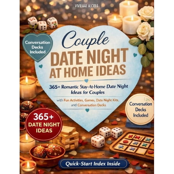 Couple Date Night At Home Ideas: 365 Romantic Stay-At-Home Date Night Ideas for Couples with Fun Activities, Games, Dat, (Paperback)