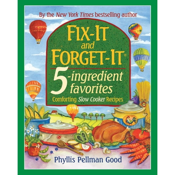 Fix-It and Forget-It: Fix-It and Forget-It 5-Ingredient Favorites : Comforting Slow-Cooker Recipes, Revised and Updated (Paperback)