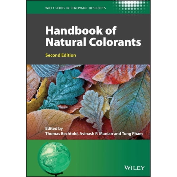 Wiley Renewable Resource: Handbook of Natural Colorants (Hardcover)