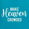 thumbnail image 5 of Wild Bobby Make Heaven Crowded Inspirational/Christian Men Graphic Tee, Light Turquoise, X-Large, 5 of 5
