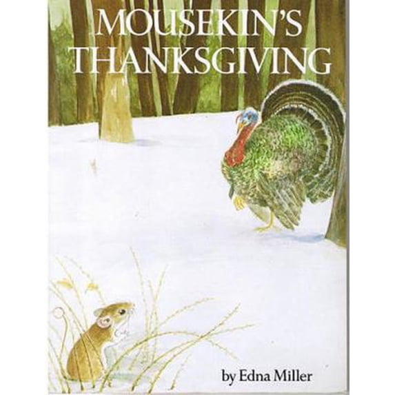 Pre-Owned Mousekin's Thanksgiving (Hardcover) 0136042996 9780136042990