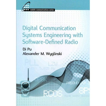 Digital Communication Systems Engineering with Software-Defined Radio