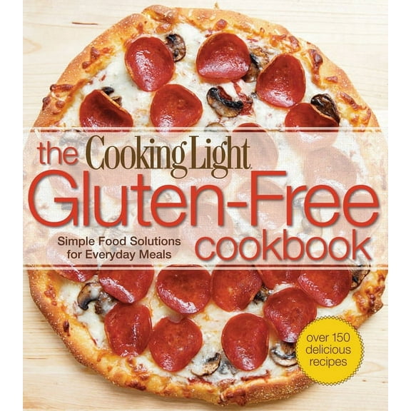 Cooking Light The Cooking Light Gluten-Free Cookbook, (Paperback)