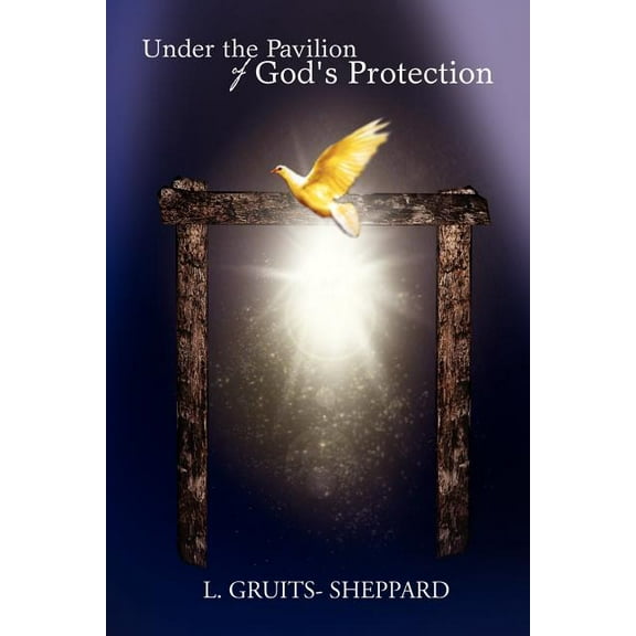 Under the Pavilion of God's Protection, (Paperback)
