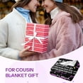 thumbnail image 2 of Cousin Gifts for Women, Cousin Blanket for Women, Gifts for Cousins, Best Cousin Gifts for Birthday Blanket to My Cousin Throw Blanket Soft Cozy Flannel Throw Blanket 50"X 60", 2 of 6