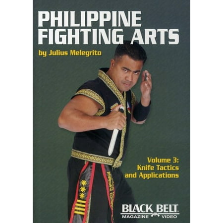 Philippine Fighting Arts 3: Knife Tactics