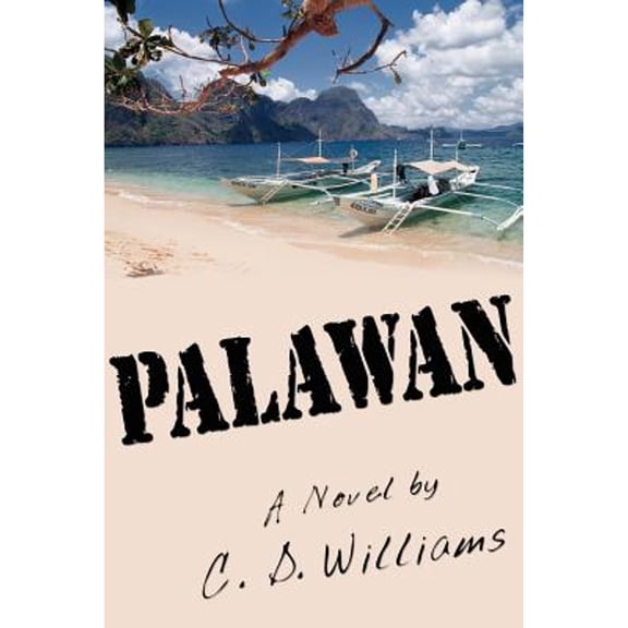 Pre-Owned Palawan: A novel by (Paperback) by C D Williams