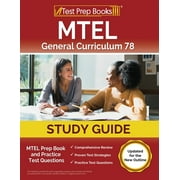 MTEL General Curriculum 78 Study Guide: MTEL Prep Book and Practice Test Questions [Updated for the New Outline] (Paperback)