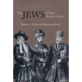 Pre-Owned The Jews of Early Modern Venice (Hardcover) by Robert C Davis, Professor Benjamin Ravid