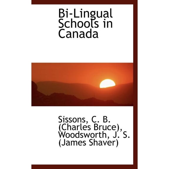Bi-Lingual Schools in Canada (Hardcover)