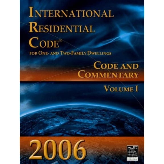 Pre-Owned International Residential Code Commentary Vol 1: International Residential Code for One- And Two-Family Dwellings : Volume 1: Code and Commentary (Paperback)