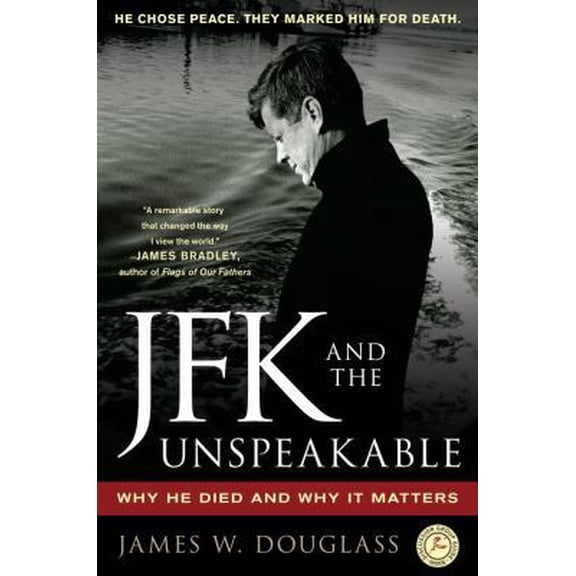 Pre-Owned JFK and the Unspeakable: Why He Died and Why It Matters (Paperback) 1439193886 9781439193884