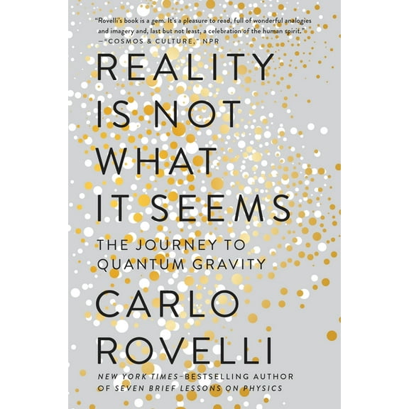 REALITY IS NOT WHAT IT SEEMS: THE JOURNEY TO QUANT