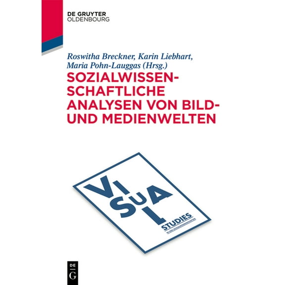 de Gruyter Studium Sozialwissenschaftliche Analysen von Bild- und Medienwelten, (Paperback)