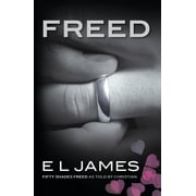 Freed: Fifty Shades Freed as Told by Christian (Fifty Shades of Grey Series, 6) (Paperback)